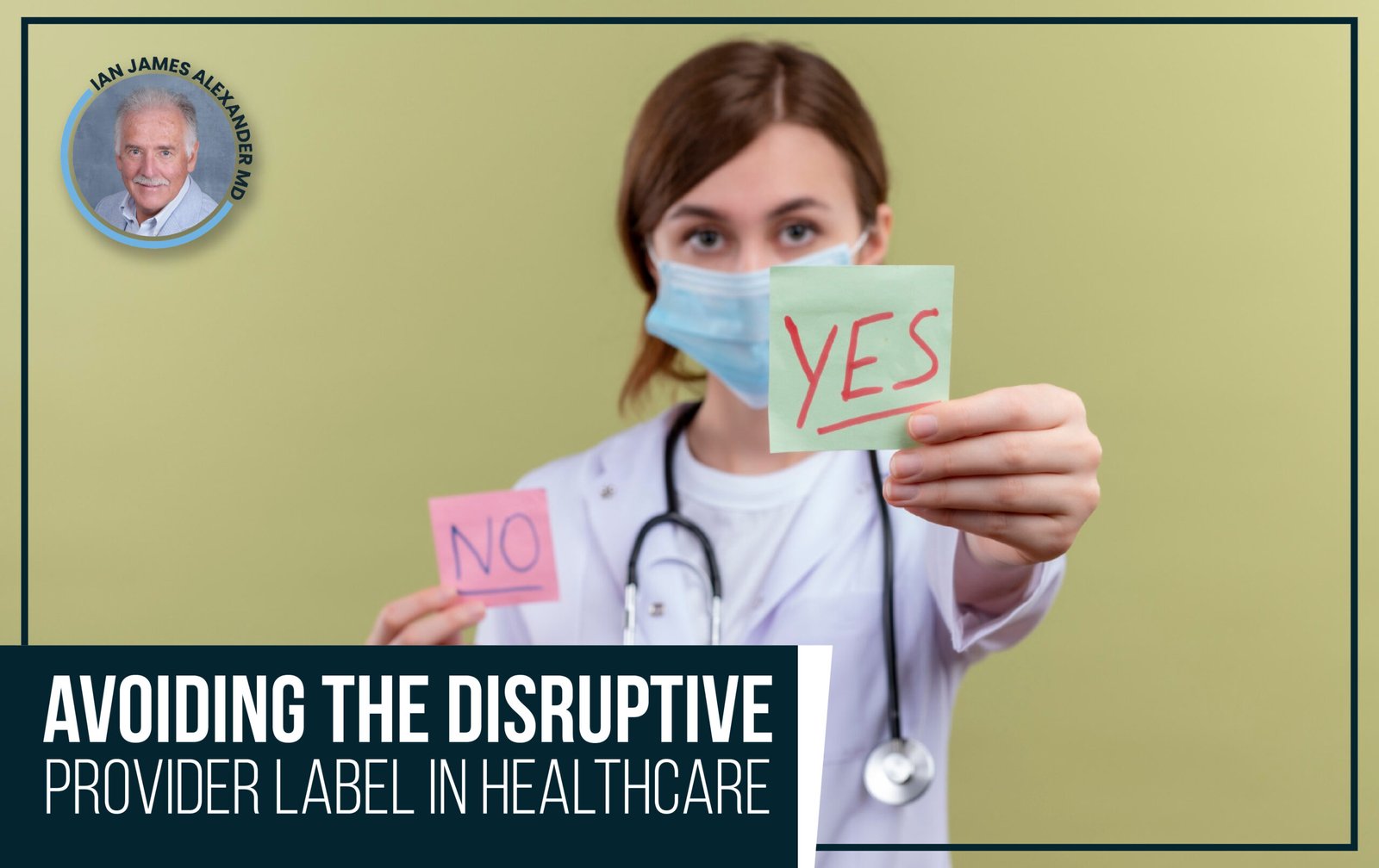 Read more about the article Avoiding the Disruptive Provider Label