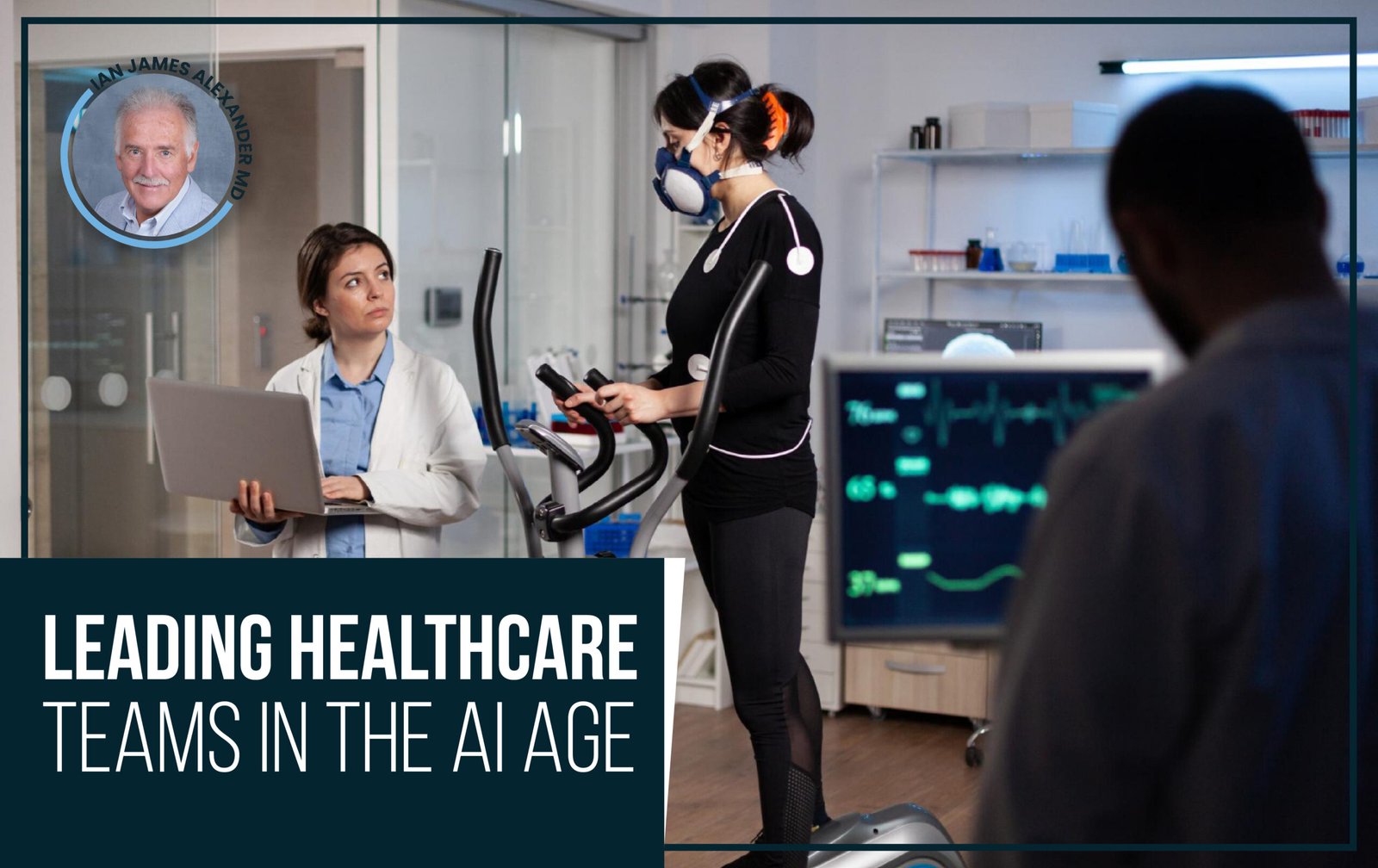 Read more about the article Leading healthcare teams in the AI age